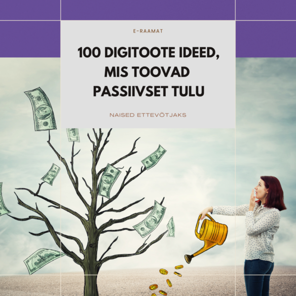 E-raamat 100 digitoote ideed, mis toovad passiivset tulu