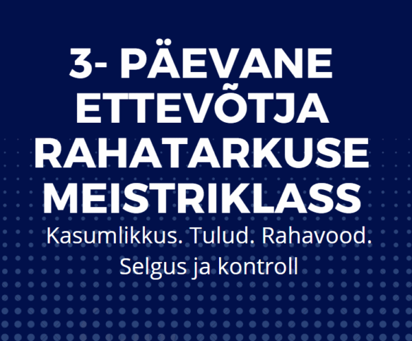 Ettevõtja rahatarkuse meistriklass